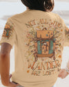 Maxcorners Not All Who Wander Are Lost All Over Print LM2101