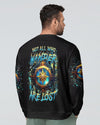 Maxcorners Not All Who Wander Are Lost All Over Print LM2101