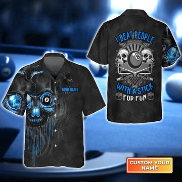 Maxcorners Personalized Blue Skull Pool 8 Ball I Beat People With A Stick For Fun Hawaiian Shirt