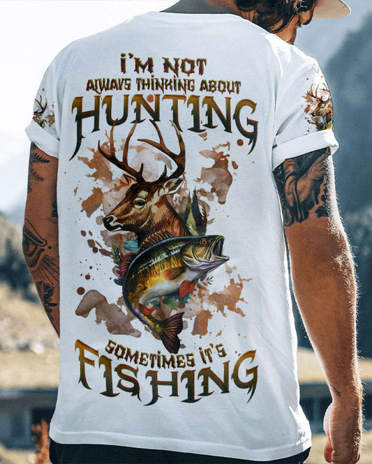 Maxcorners I'm Not Always Thinking Hunting Fishing All Over Print LM1601