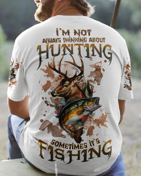 Maxcorners I'm Not Always Thinking Hunting Fishing All Over Print LM1601