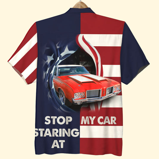 Maxcorners Stop Staring At My Car Custom Car Hawaiian Shirt Gift For Car Lovers