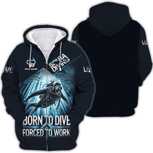 Maxcorners Scuba Diving Custom Name 3D Shirt Born To Dive Forced To Work Gift For Diver Lovers LM2111