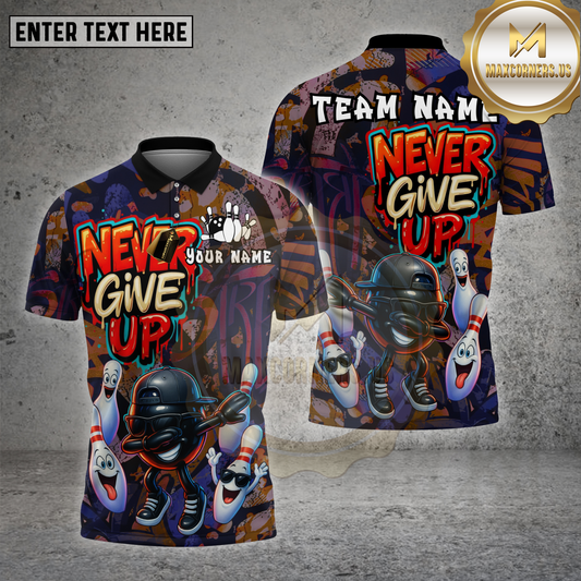 Maxcorners Bowling Shirt Graffiti  Never Give Up Multioptions Personalized Name, Team Name Unisex 3D Shirt (4 Colors)