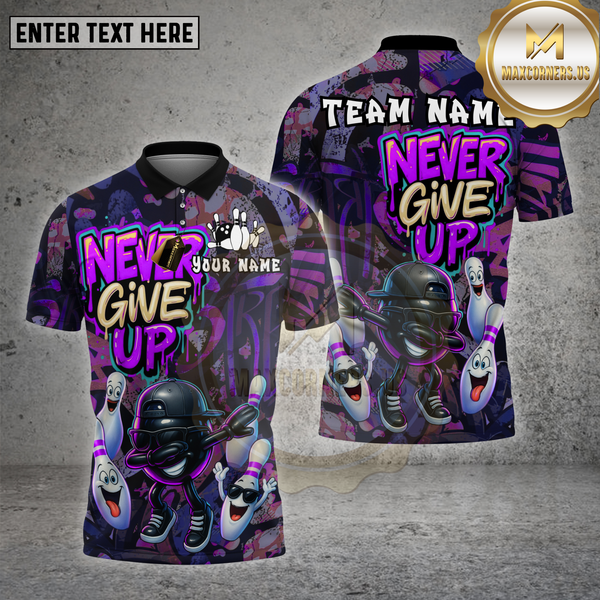 Maxcorners Bowling Shirt Graffiti  Never Give Up Multioptions Personalized Name, Team Name Unisex 3D Shirt (4 Colors)