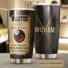 Maxcorners Billiards Wanted Evil 8 Ball Personalized Name Tumbler