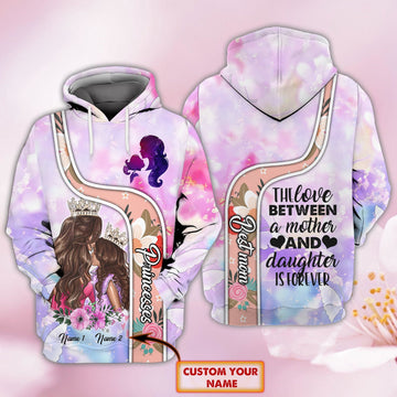 Maxcorners Mother's Day The Love Between A Mother And Daughter Is Forever Personalized Name 3D Over Printed Hoodie