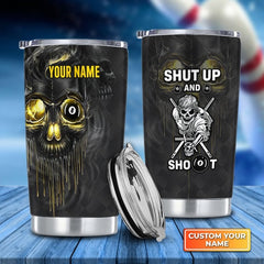 Maxcorners Billiards Shut Up And Shoot Personalized Name Tumbler