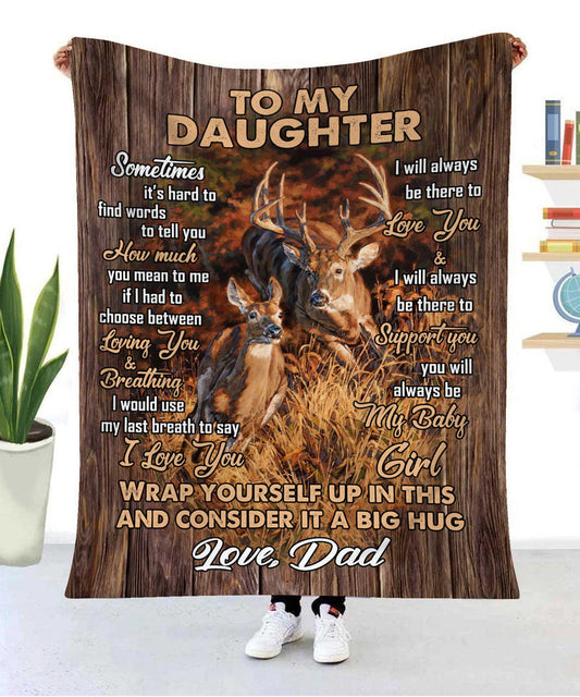 Maxcorners To My Daughter Sometime It's Hard To Find Deer Fleece - Blanket